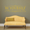 Be Yourself Everyone Else Is Already Taken Decal - Oscar Wilde Motivational Quote Vinyl Wall Lettering for Home Decor