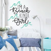 Beach Decor - I'm A Beach Kinda Girl - Vinyl Wall Art Decal For Home Decoration, Bedroom, Playroom or Study Area - Beach House Decor