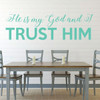 Bible Verse Wall Art - Psalm 91:2 Wall Decal - He is My God and I Trust Him - Vinyl Scripture Wall Decals, Christian Home Decor, Church Wall Decals