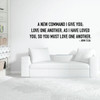 Bible Verse Wall Decor - A New Command I Give You: Love One Another - John 13:34 - Christian Vinyl Decals For Home or Church Decoration