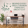 Cat Wall Decals - Cat Lover Gifts - Cat Face with Whiskers - Behind Every Great Person There Is A Cat - Vinyl Wall Decor for Bedroom, Study, Playroom or Familyroom.