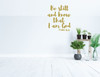 Christian Wall Decal - Be Still And Know I Am God Psalm 46:10 - Vinyl Scripture And Religious Home Decor - Church Decoration