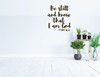 Christian Wall Decal - Be Still And Know I Am God Psalm 46:10 - Vinyl Scripture And Religious Home Decor - Church Decoration