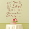 Christian Wall Decal - Psalm 107:1 - Vinyl Scripture Art for Home, Church or Classroom Decoration