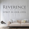 Christian Wall Decal - Reverence Is The Way We Have The Spirit In Our Lives - Home Decor For Bedroom, Playroom or Study Area