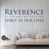 Christian Wall Decal - Reverence Is The Way We Have The Spirit In Our Lives - Home Decor For Bedroom, Playroom or Study Area