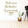 Christian Wall Decal Psalm - Hide Me In The Shadow Of Your Wing - Vinyl Scripture And Religious Home Decor Or Church Decoration