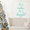 Christmas Wall Decal Decor - All is Calm All is Bright - Holiday Vinyl Stickers for Living Room or Home Decoration