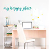 Craft Room Wall Decor - My Happy Place - Vinyl Decal Decoration for Home, Dorm, Studio, Playroom Or Office Space