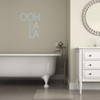 Bathroom Wall Decor | Bath Decal Art | Ooh La La Sticker for Laptop or Water Bottles | Small, Large, Extra Large | Black, White, Pink, Blue, Many Other Colors
