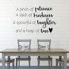 Dining Room Wall Decal - A Pinch Of Patience A Dash Of Kindness - Farmhouse Vinyl Sticker Decoration for Home or Kitchen Decor