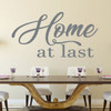 Dining Room Wall Decal - Home At Last - Farmhouse Vinyl Sticker Decoration for Home, Living Room or Kitchen Decor