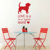 Dog Vinyl Decal - "LOVE is a Four Legged Word" - Dog Lover Decoration - Vinyl Wall Decor for Home, Work, Shelter, Groomer, Vet and More