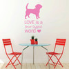 Dog Vinyl Decal - "LOVE is a Four Legged Word" - Dog Lover Decoration - Vinyl Wall Decor for Home, Work, Shelter, Groomer, Vet and More