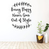 Family Wall Decal - Being Happy Never Goes Out of Style - Vinyl Art for Living Room, Bedroom or Home Decor