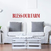 Farmhouse Kitchen Wall Sign ' 'Bless Our Farm' - Vinyl Decal For Home Decoration, A Variety of Sizes and Colors