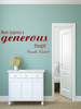 Generosity Vinyl Wall Decal Quote Never Supress a Generous Thought, Camilla Kimball Sticker Home Decoration