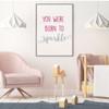 Girl's Room Wall Decal - You Were Born To Sparkle - Motivational Vinyl Decor Teen Bedrooms. Decal Only - Frame Not Included