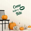 Halloween Decoration Quote 'Come in for a Bite' 'Fall Vinyl Decor for the Home or Door ' Mouth and Fangs Silhouette