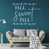 Home Autumn Wall Decal - 'Fall Sweet Fall'- Vinyl Decor for Living Room, Entryway, Family Room or Home Decoration