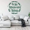Home Wall Decal ' 'In All Things, Give Thanks' Round Wreath Design - Vinyl Decoration For Home, Living Room, Entryway or Fireplace ' Thanksgiving, Birthday, Wedding, Anniversary