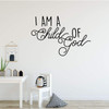 I Am a Child of God Vinyl Wall Decal - Christian Home Decor for Playroom, Nursery, Children's Bedroom, Church Decoration