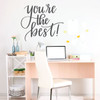 Inspirational Quotes - You're The Best! - Motivational Wall Art For Home, Bedroom Or Study Decor