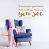 Inspirational Wall Decal - It's Not What You Look At That Matters - Vinyl Art for Home, Bedroom or Living Room Decor