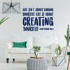 Inspirational Wall Decal - Life Is About Creating Yourself - George Bernard Shaw Vinyl Art for Home, Bedroom or Living Room Decor