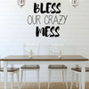 Kitchen Wall Sign - Bless Our Crazy Mess - Farmhouse Style Kitchen Decoration and Wall Decor