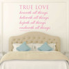 Love Scriptures - 1 Corinthians 13:7 Wall Art - True Love.Endureth All Things - Vinyl Scripture Wall Decals, Christian Home Decor for the Bedroom, Living Room, or Dining Room