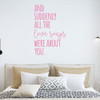 Love Wall Decal - "Songs Were About You" - Vinyl Decoration for Celebrating Romantic Relationship - Newlywed or Valentine's Gift