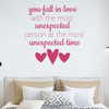Love Wall Decal - You Fall In Love With The Most Unexpected - Vinyl Decoration for Bedroom, Home, Living Room or Family Room