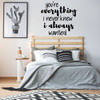 Love Wall Decal - You're Everything I Never Knew - Vinyl Decoration for Bedroom, Home, Living Room or Family Room