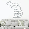 Michigan Wall Decal - Why Would You Live Anywhere Else - State Vinyl Art Silhouette for Home Decor, Living Room or Family Room Decoration