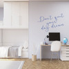 Never Stop Dreaming Wall Decal - Vinyl Home Decor Quote Lettering - 'Don't Quit Your Day Dream