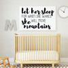 Nursery Wall Decal - Let Her Sleep - Vinyl Decor for Children's Bedroom or Playroom Decoration