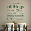 Philippians 4:13 Decal - I Can Do All Things Through Christ Which Strengtheneth Me - Church Wall Decals, Scripture Art, Christian Wall Decor for the Home or Office