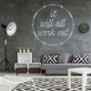 Positive Wall Decal - It Will All Work Out - Vinyl Decor for Bedroom, Home Decorating, Living Room or Office Decoration