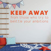 Positive Wall Decal - Keep Away From Those - Motivational Wall Decor for Bedroom, Living Room, Dorm or Home Decoration