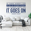 Robert Frost Inspirational Wall Decal - In Three Words I Can Sum Up - Vinyl Art for Home, Bedroom or Living Room Decor