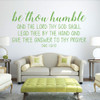 Scripture Home Decor Wall - D&C 112:10 - Be Thou Humble - Christian Religious Vinyl Wall Art for the Home, Office, or Church