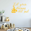 Ship Wall Decal - Let Your Dreams Set Sail - Vinyl Decor for Boys Room, Playroom or Nursery Decoration
