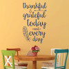 Thanksgiving Decor - Thankful and Grateful Today and Every Day - Church Wall Decals, Home Wall Decor, Office Wall Art