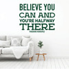 Theodore Roosevelt Inspirational Wall Decal - Believe You Can - Vinyl Art for Home, Bedroom or Living Room Decor