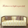 Thomas S. Monson Vinyl Wall Decal "The Future Is As Bright As Your Faith" For Home Decor
