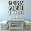 Turkey Themed Wall Decor ' Vinyl Lettering: 'Gobble, Gobble, Gobble' in Three Different Font Designs ' Decoration For Home, Living Room, Entryway or Fireplace ' Fall, Autumn, Thanksgiving