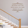 Wall Decals Quotes Inspirational Saying Theodore Roosevelt: Do What You Can With What You Have Where You Are
