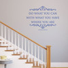 Wall Decals Quotes Inspirational Saying Theodore Roosevelt: Do What You Can With What You Have Where You Are