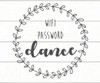 Wifi Password - Dance With Wreath - Vinyl Lettering for Door or Window